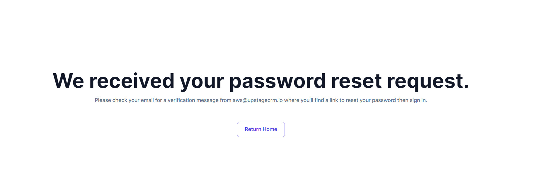 A screenshot of a page that reads "We received your password reset request."